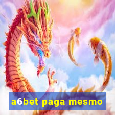 a6bet paga mesmo